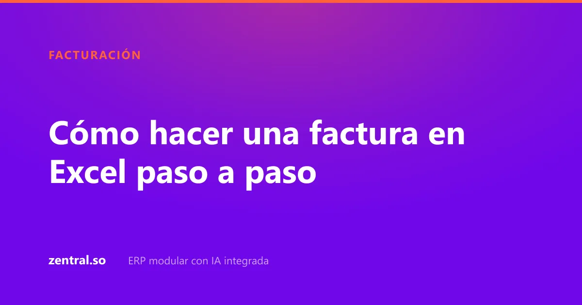 Cómo hacer una factura en Excel paso a paso