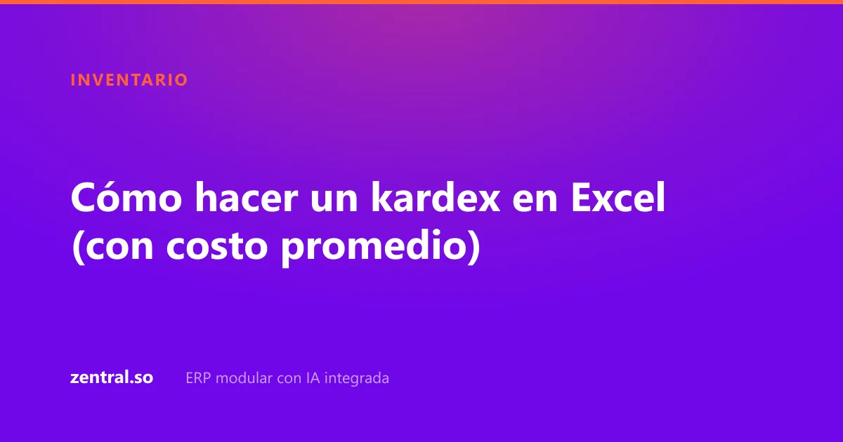Cómo hacer un kardex en Excel con costo promedio